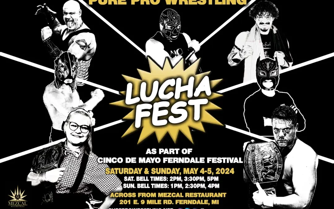 Lucha Fest – Ferndale, MI – May 4-5, 2024