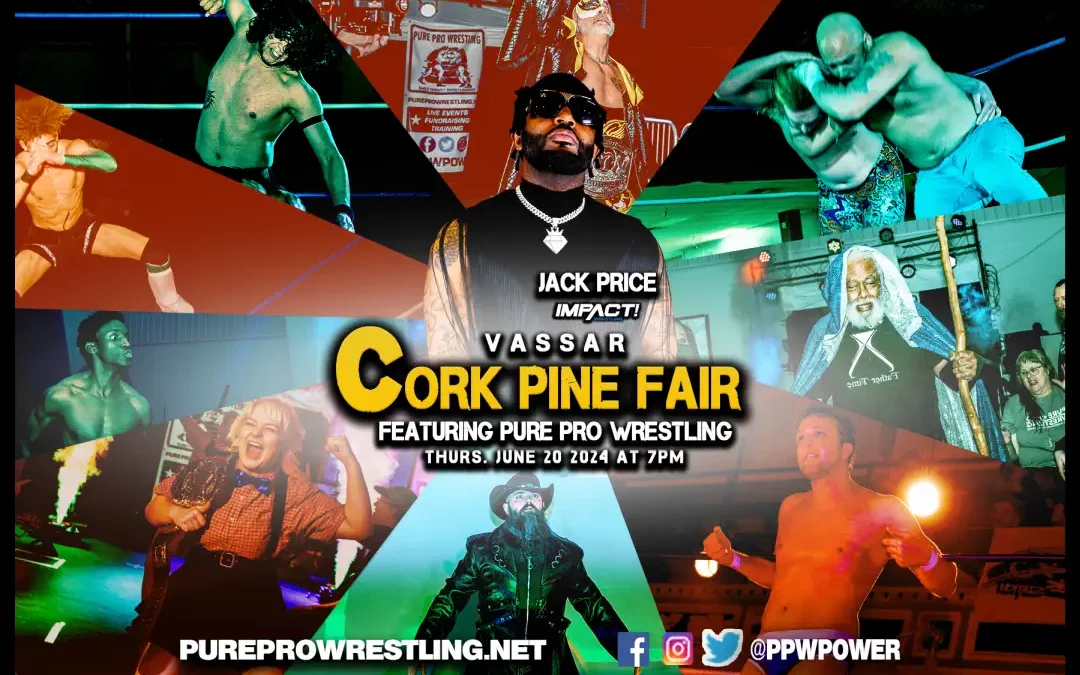 Pure Pro Wrestling at the Vassar Cork Pine Fair – Thursday, June 20th 2024 at 7PM