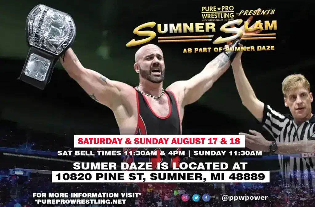 Live Event: Sumner Slam in Sumner, MI – Aug 17 & 18, 2024