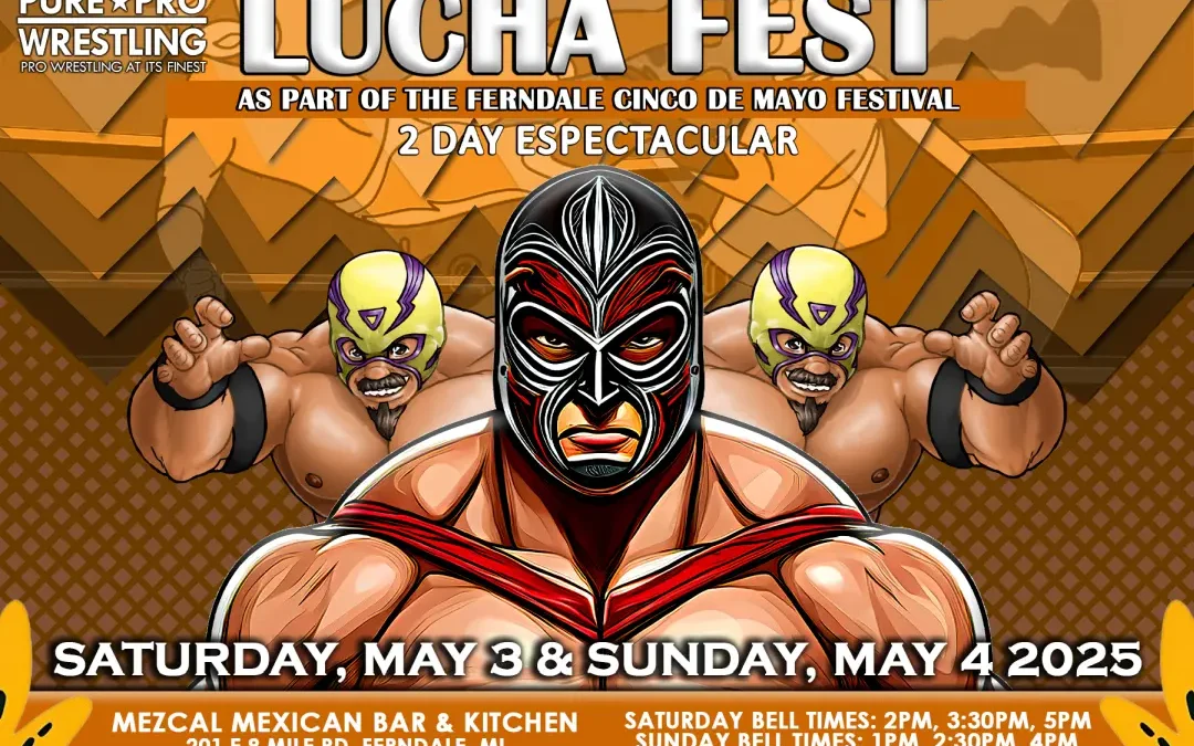 Live Event: May 3 & 4, 2025 – Lucha Libre Comes Back to Ferndale, MI